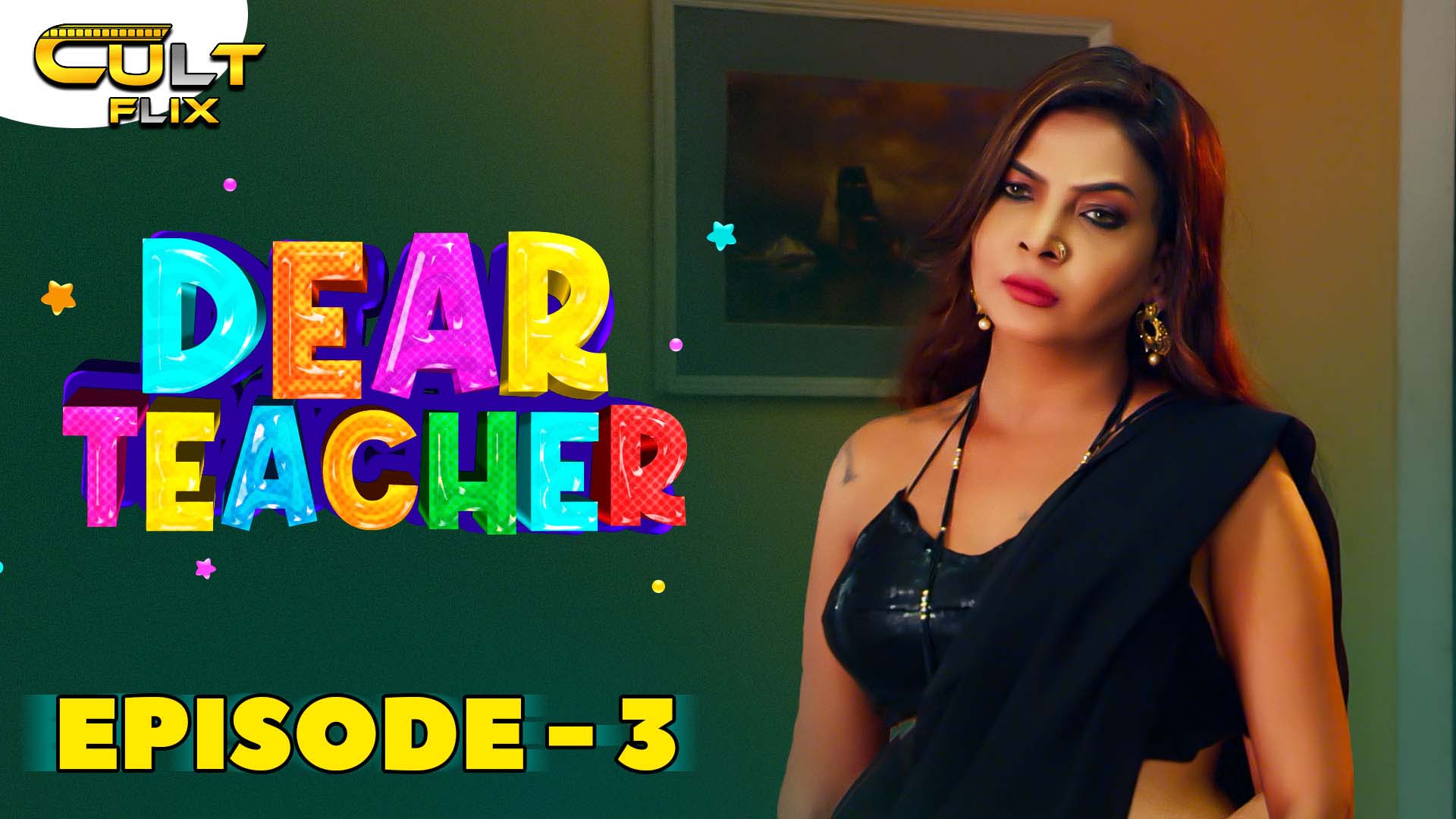 DEAR TEACHER EPISODE 03